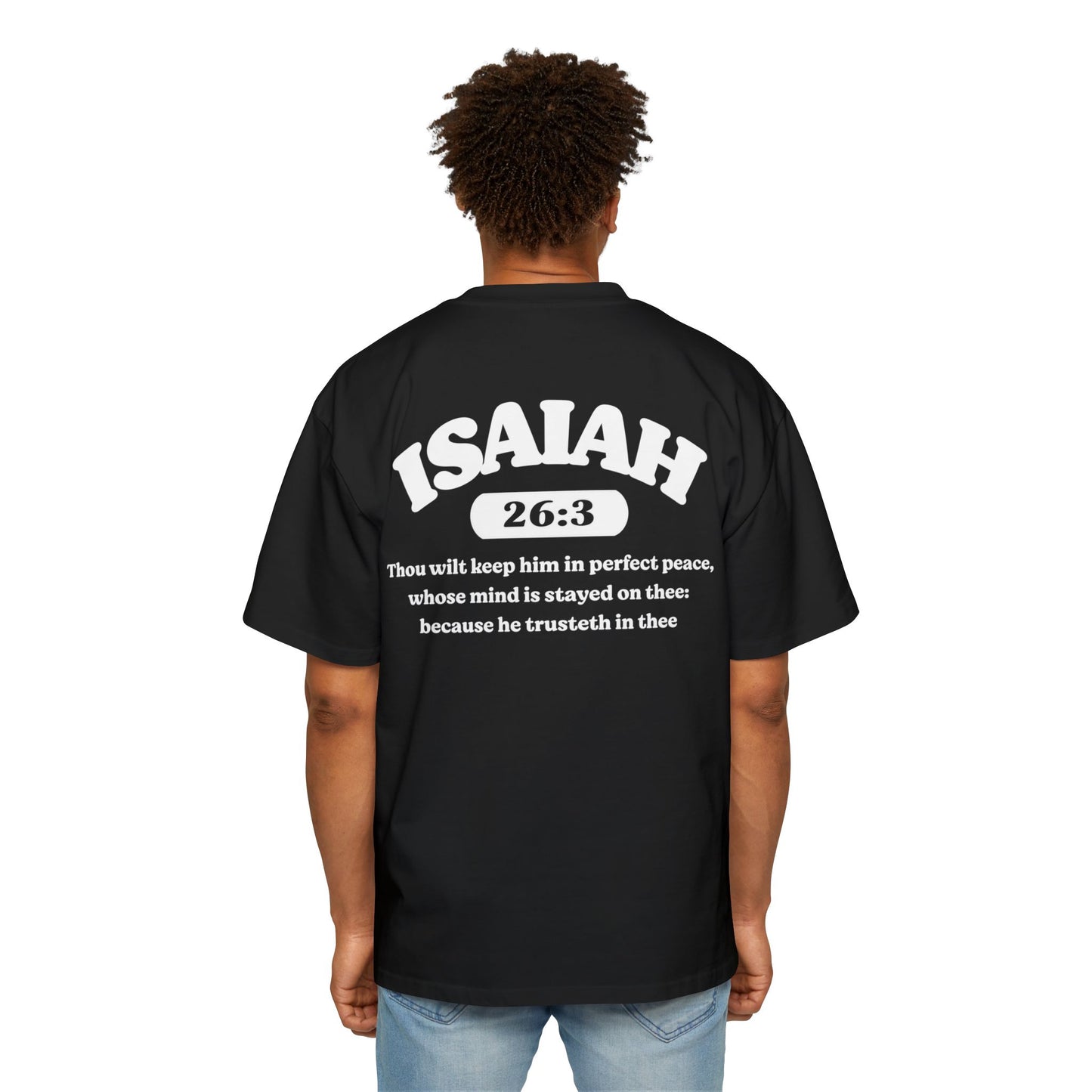 Isaiah 26:3 - Heavy Oversized Tee (Custom)