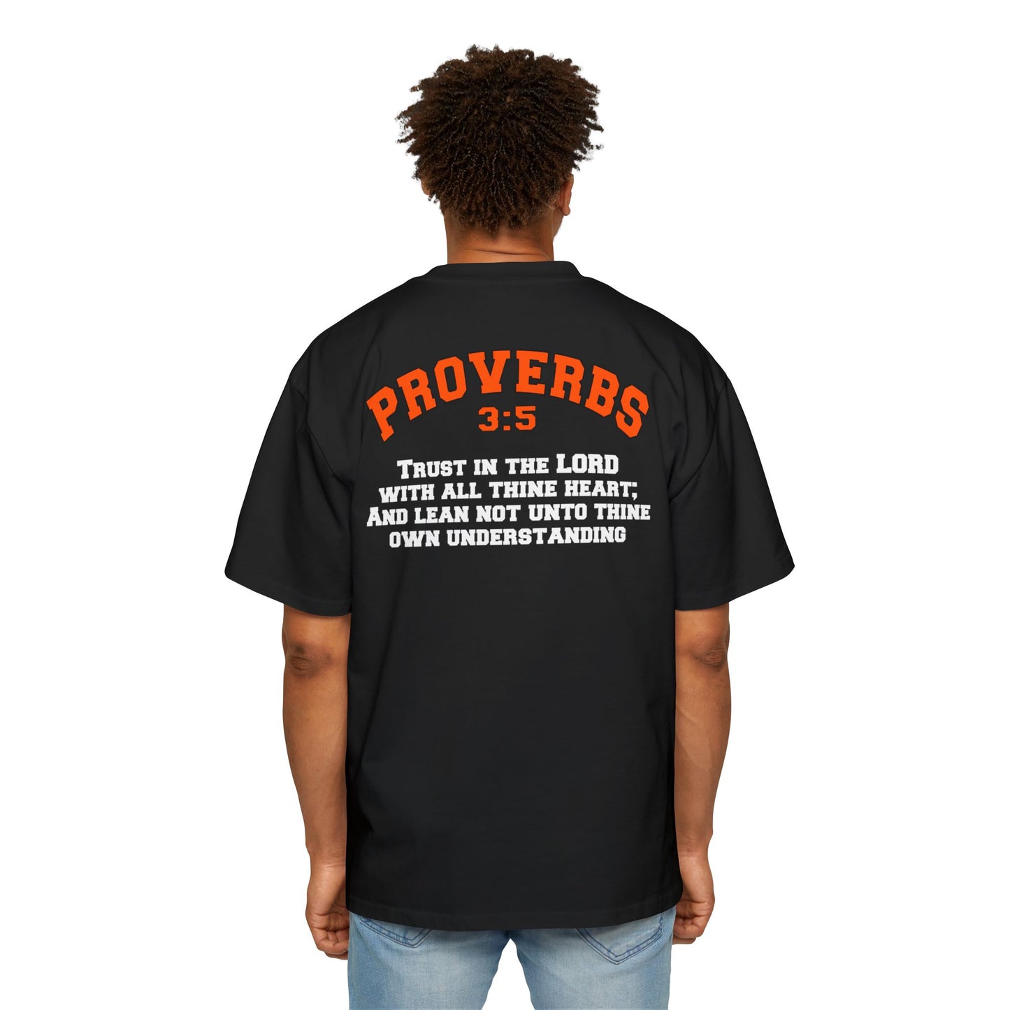 Proverbs 3:5 - Heavy Oversized Tee (Custom)