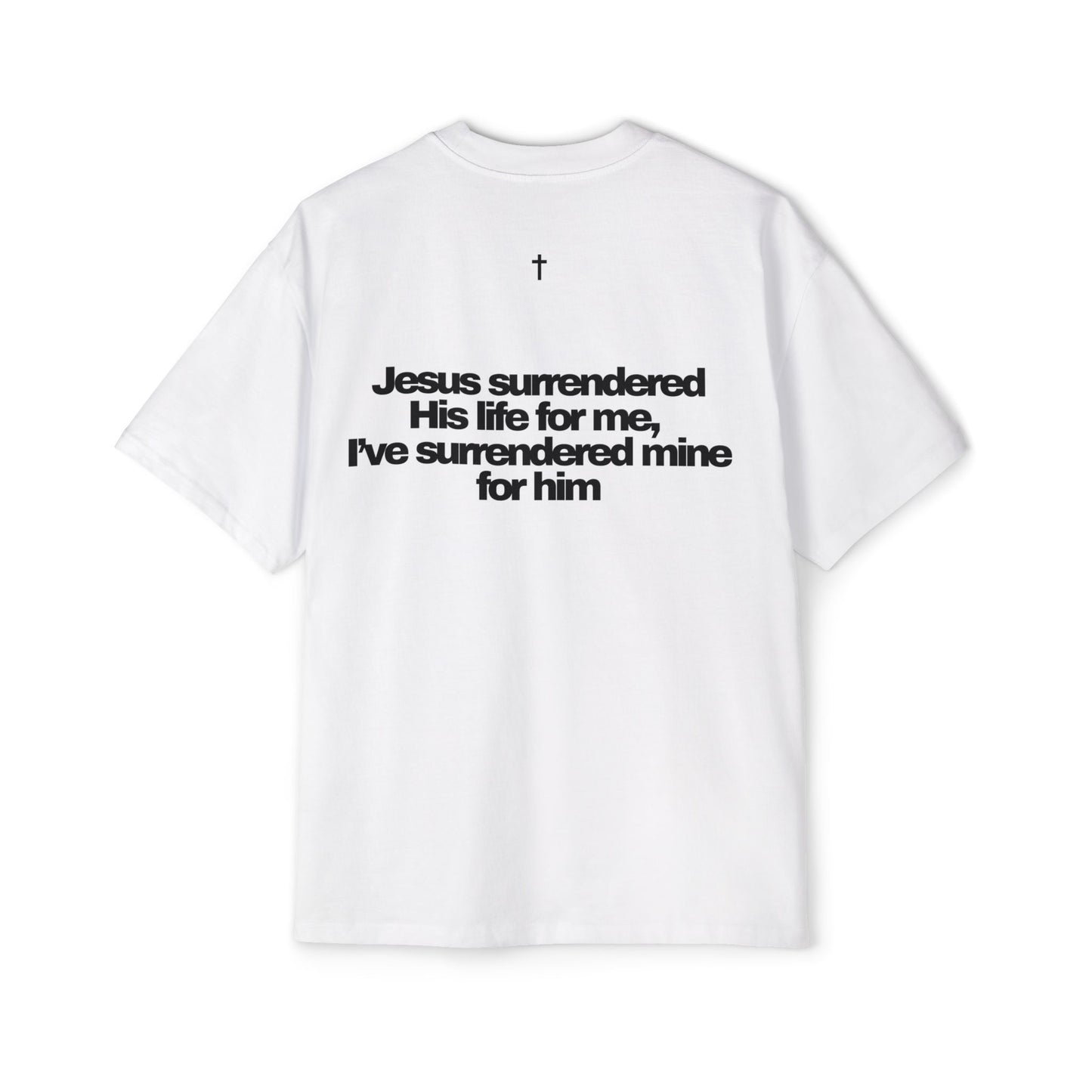 I've Surrendered - Heavy Oversized Tee