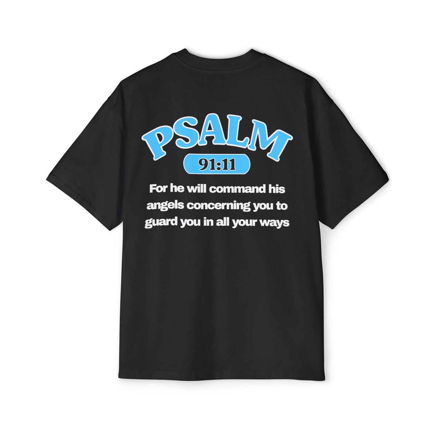 Psalm 91:11 - Heavy Oversized Tee (Custom)
