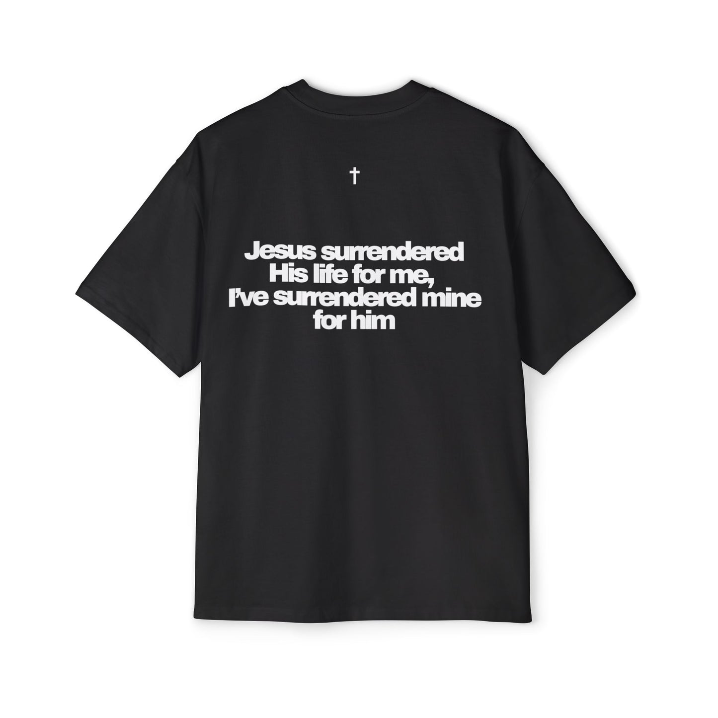 I've Surrendered - Heavy Oversized Tee