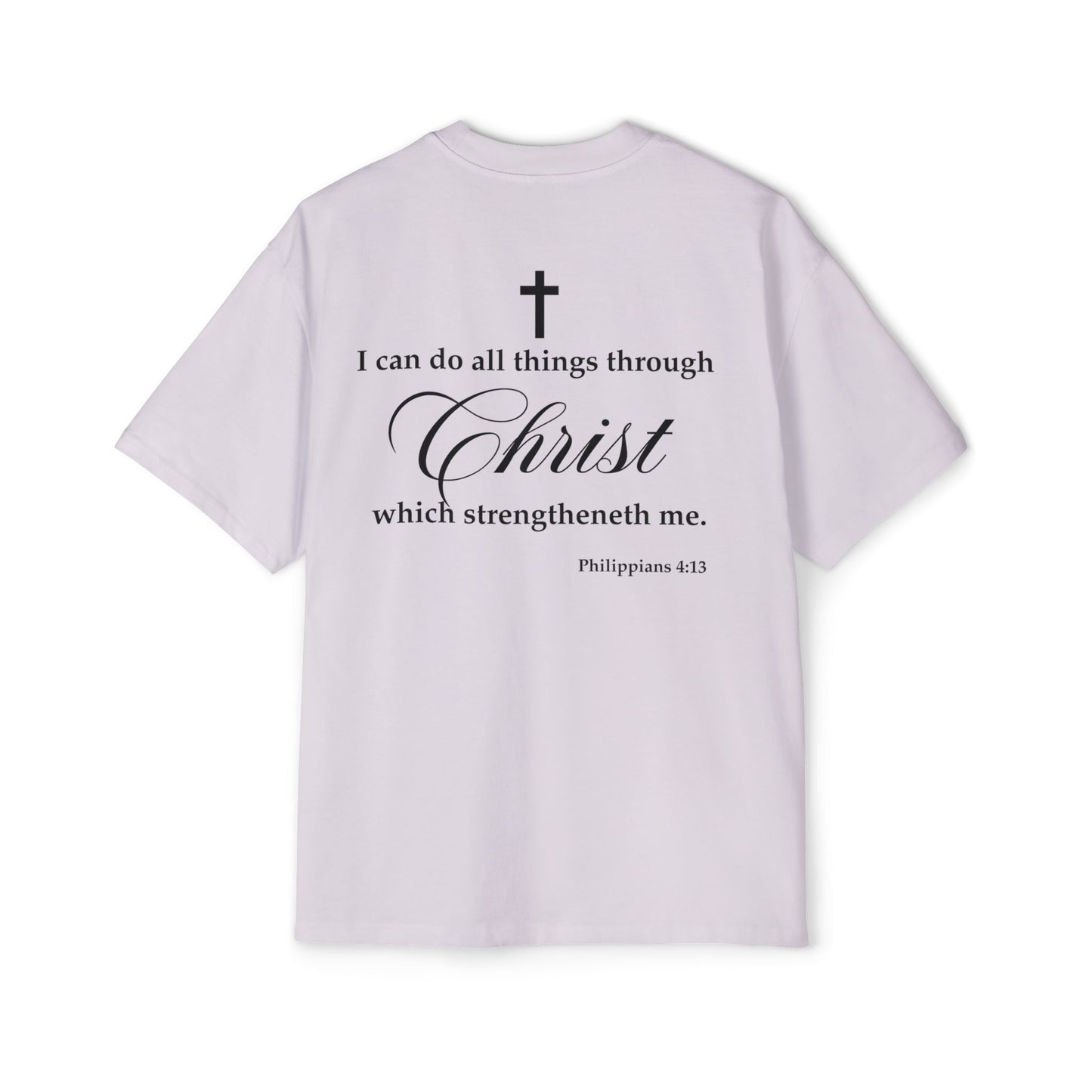 Philippians 4:13 - Heavy Oversized Tee (Custom)