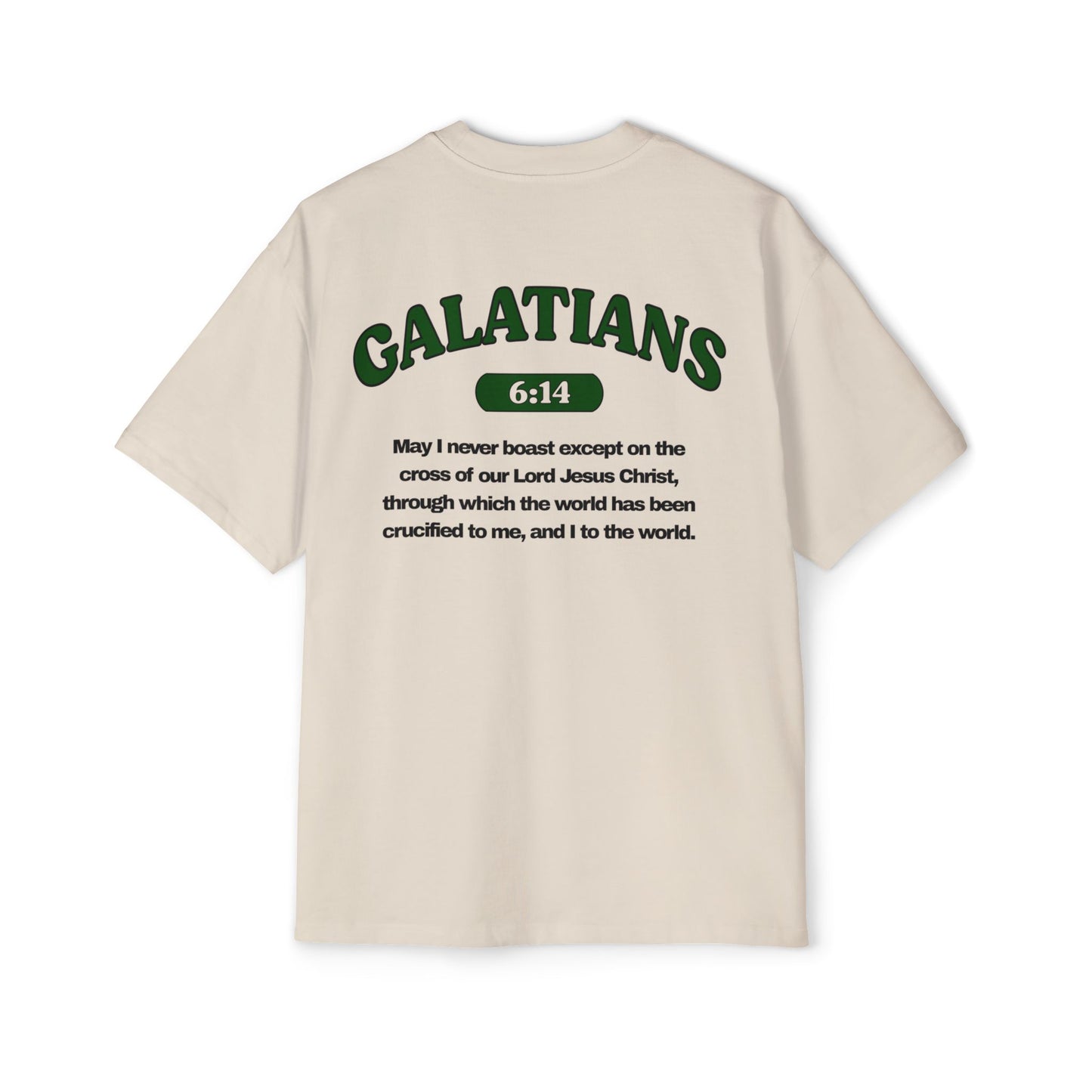 Galatians 6:14 - Heavy Oversized Tee (Custom)