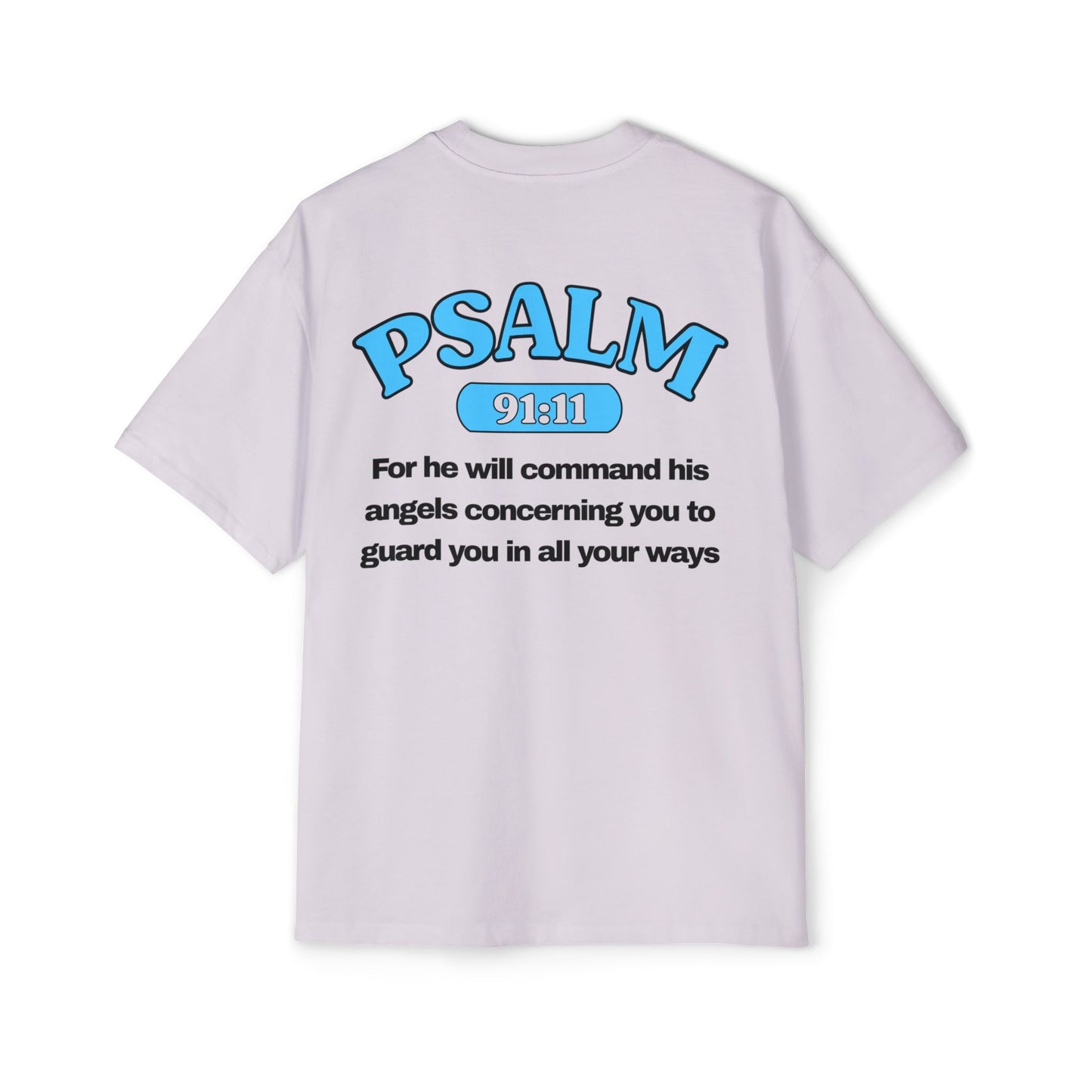 Psalm 91:11 - Heavy Oversized Tee (Custom)