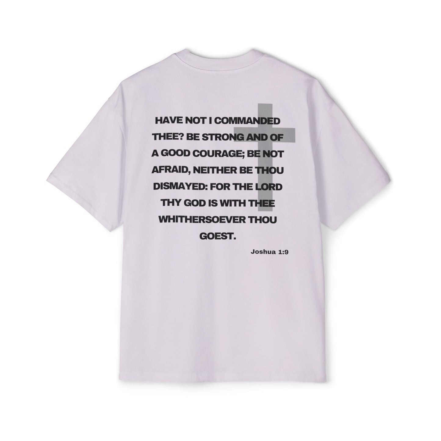 Joshua 1:9 - Heavy Oversized Tee (Custom)