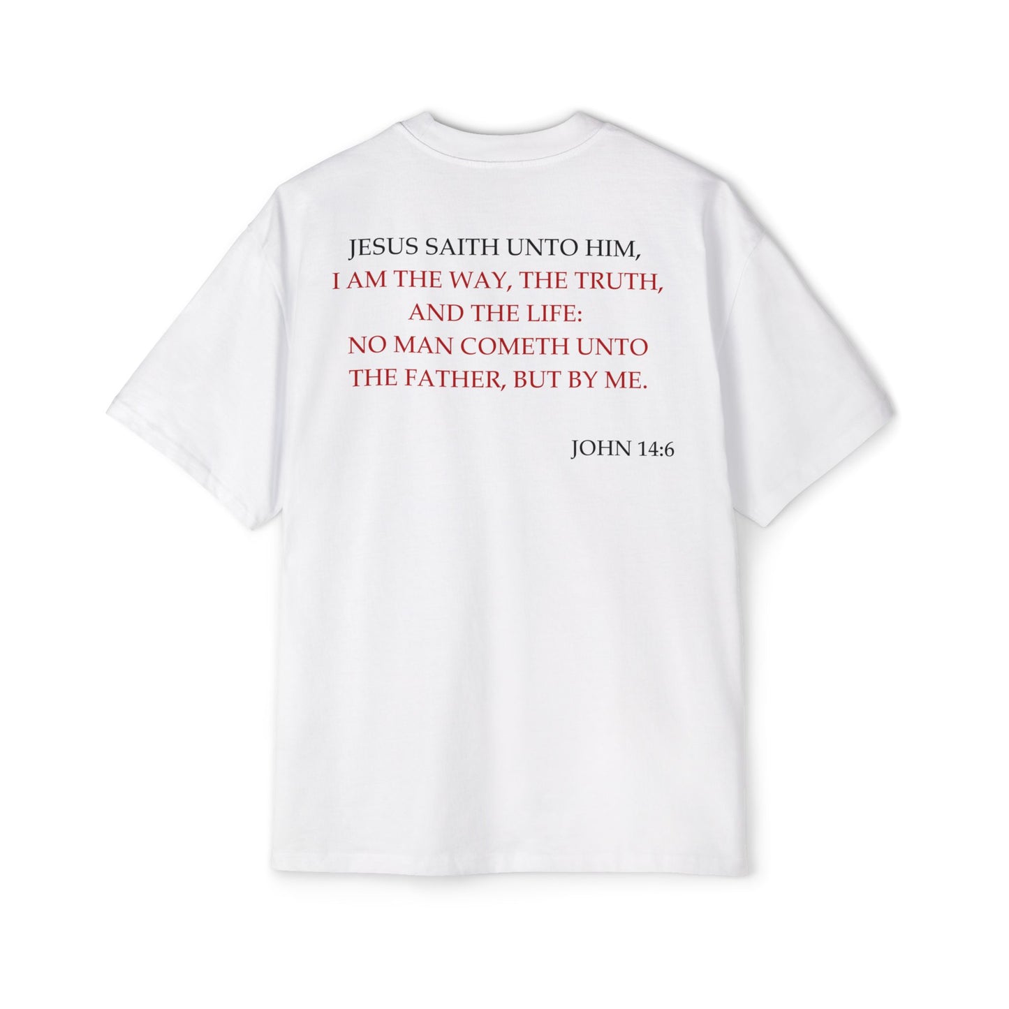 John 14:6 - Heavy Oversized Tee