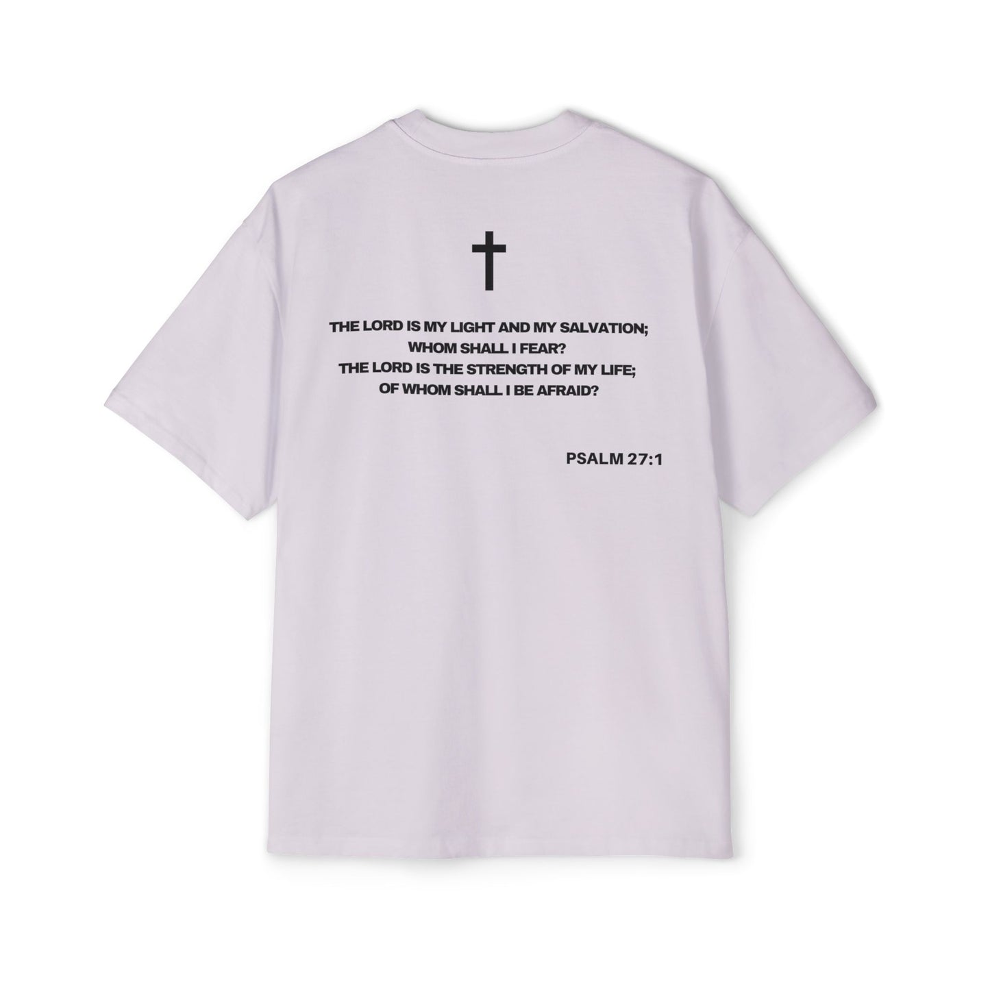 Psalm 27:1 - Heavy Oversized Tee (Custom)