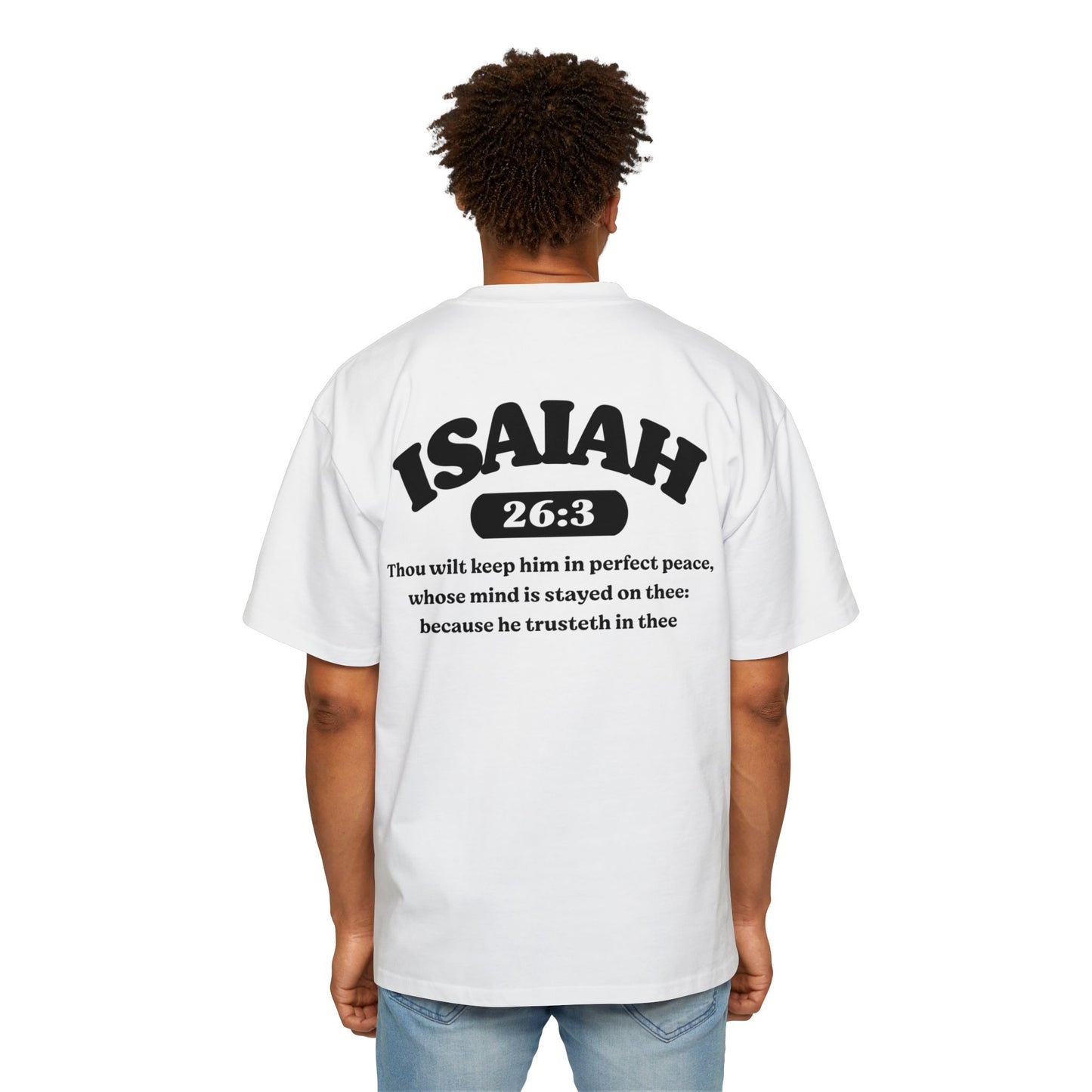 Isaiah 26:3 - Heavy Oversized Tee (Custom)
