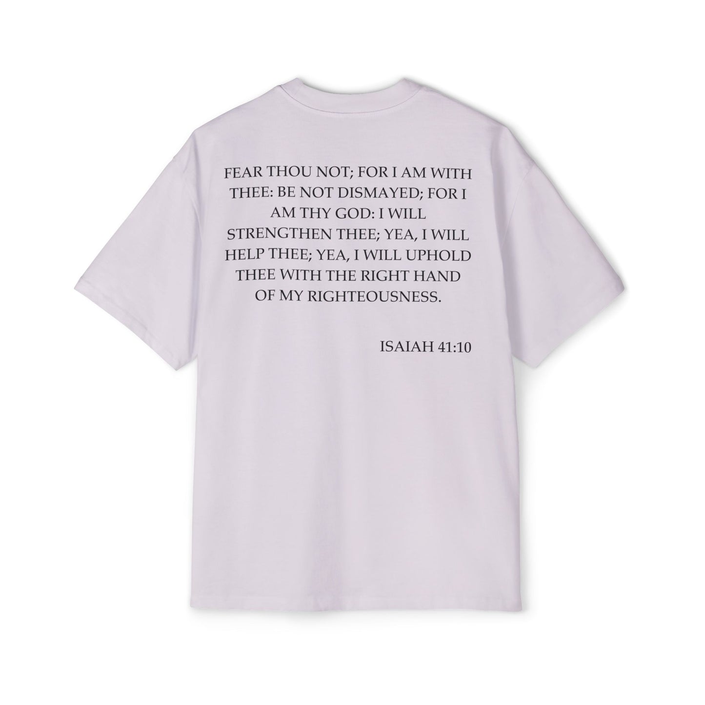 Isaiah 41:10 - Heavy Oversized Tee