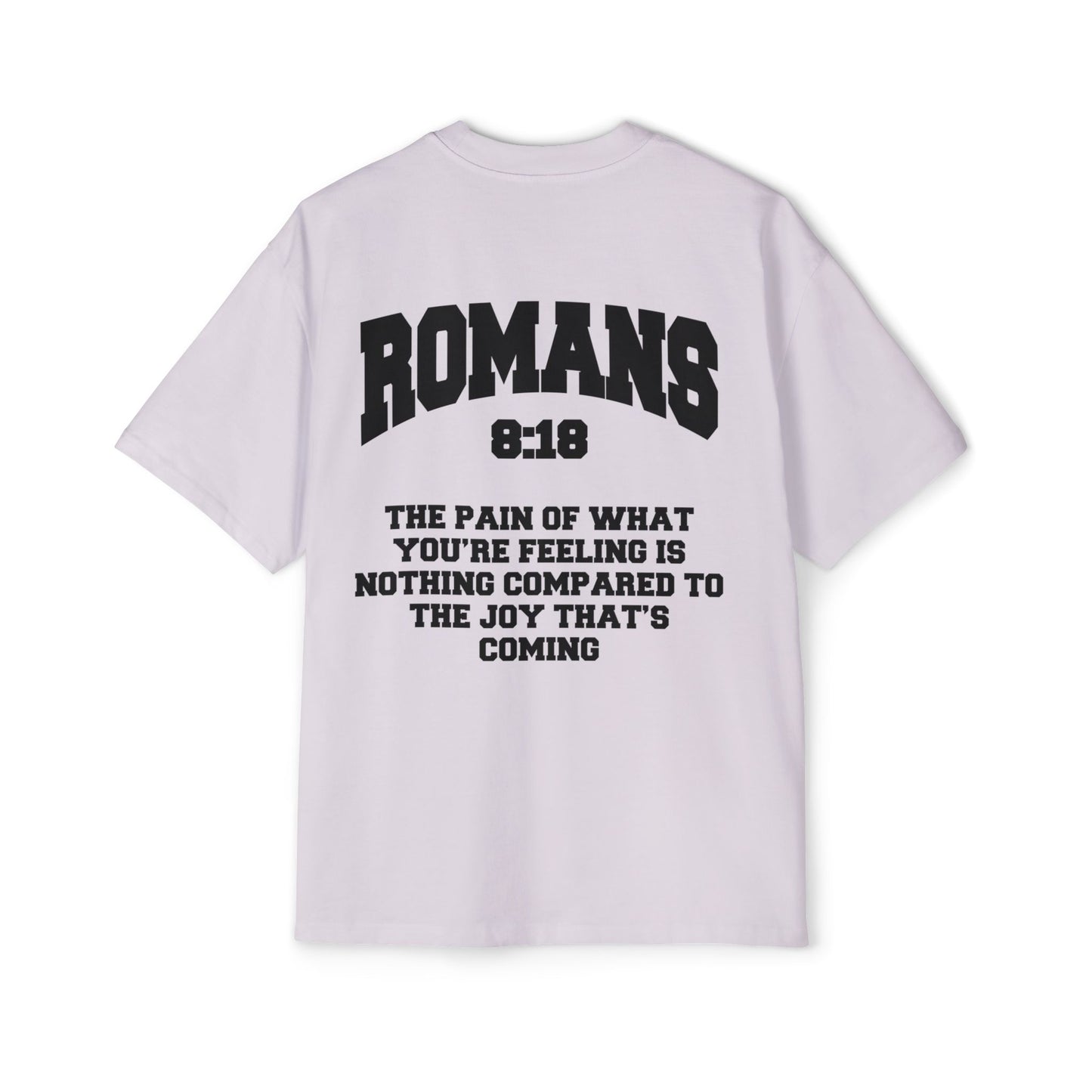 Romans 8:18 - Heavy Oversized Tee (Custom)