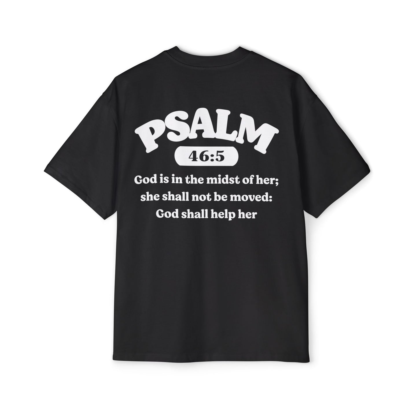 Psalm 46:5 - Heavy Oversized Tee (Custom)