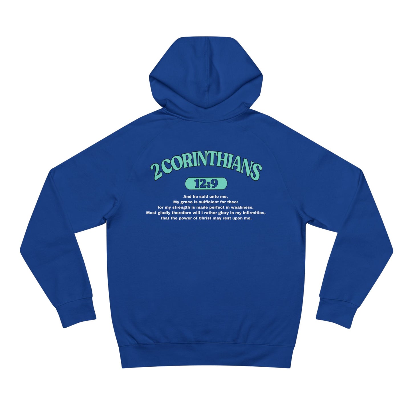 2 Corinthians 12:9 - Premium Hoodie (custom)