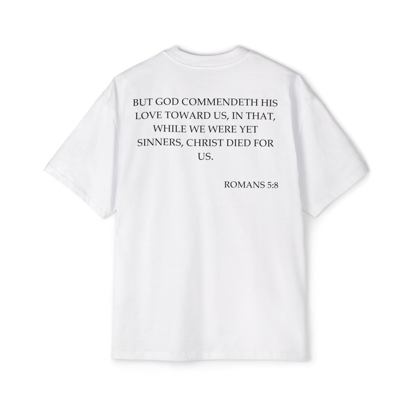 Romans 5:8 - Heavy Oversized Tee