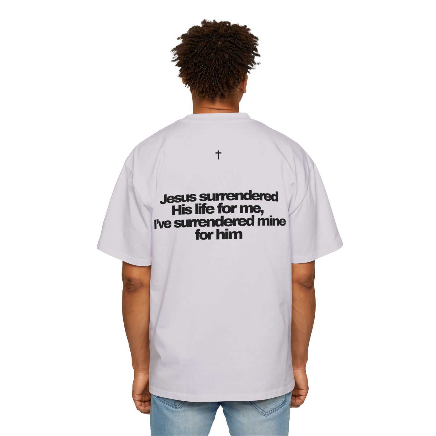 I've Surrendered - Heavy Oversized Tee