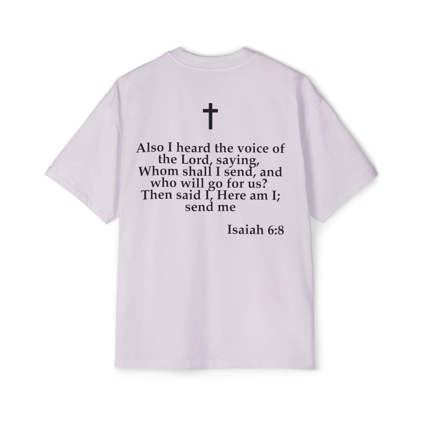 Isaiah 6:8 - Heavy Oversized Tee (Custom)