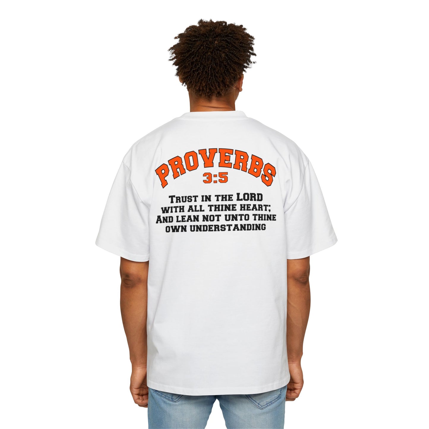 Proverbs 3:5 - Heavy Oversized Tee (Custom)