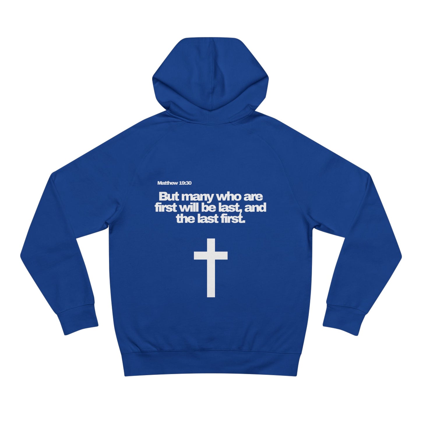 Matthew 19:30 - Premium Hoodie