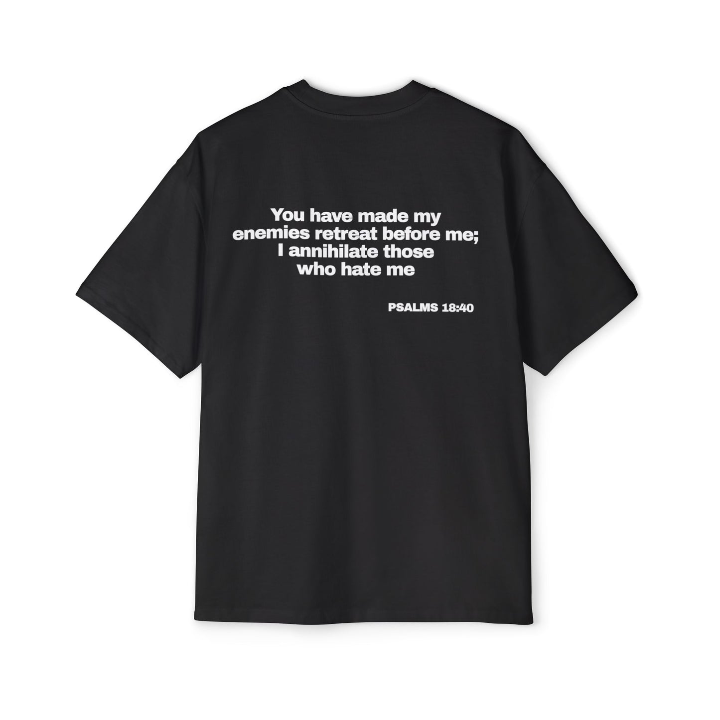 Psalms 18:40 - Heavy Oversized Tee (Custom)