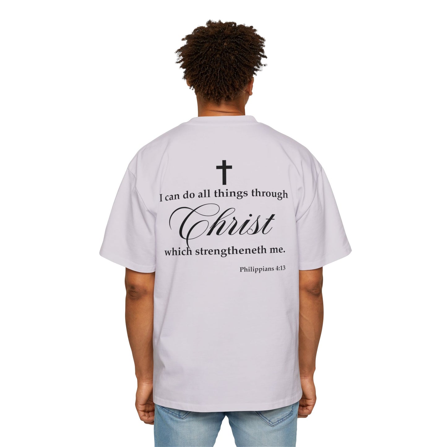 Philippians 4:13 - Heavy Oversized Tee (Custom)