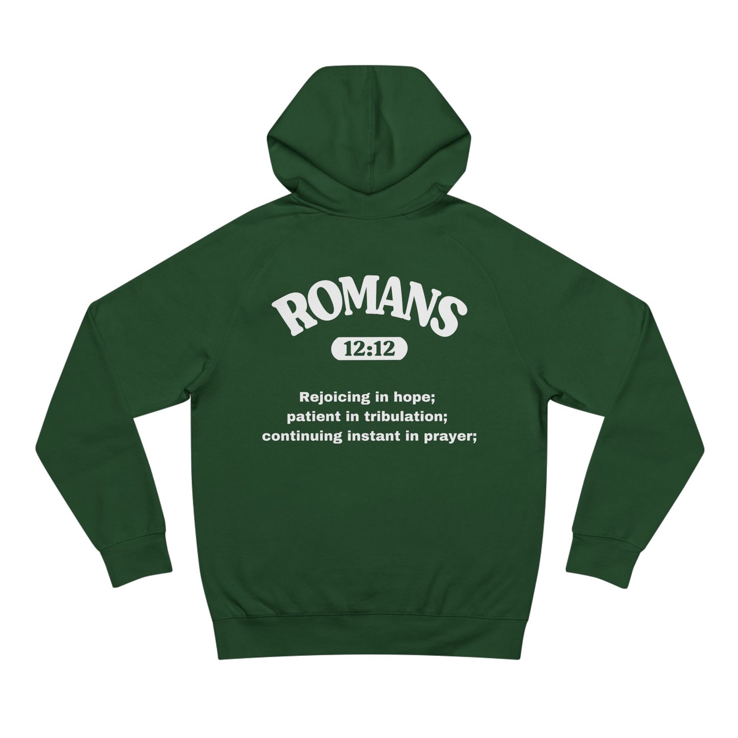 Romans 12:12 - Premium Hoodie