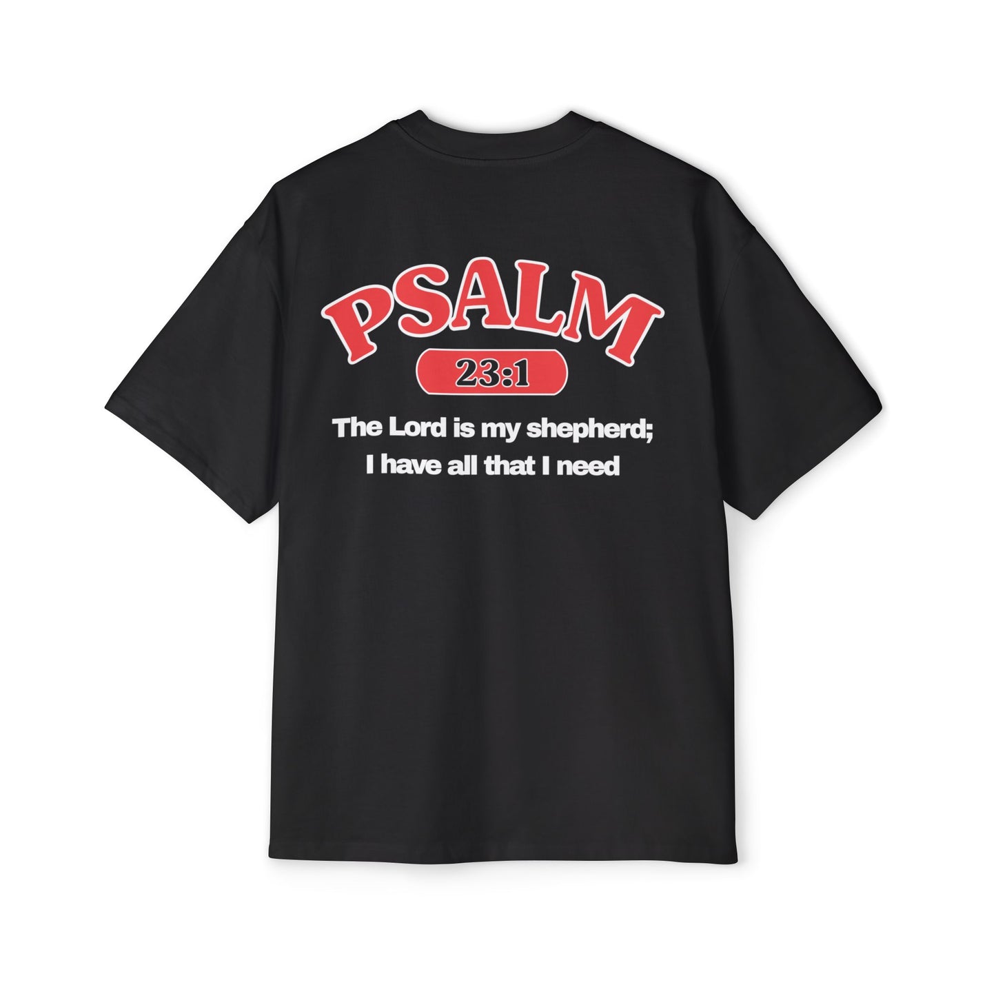 Psalm 23:1 - Heavy Oversized Tee (Custom)