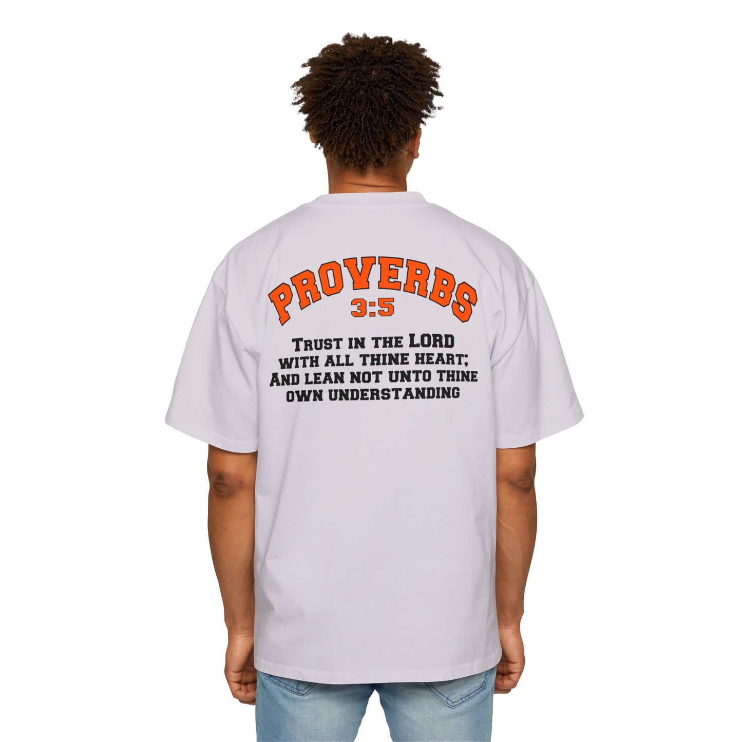Proverbs 3:5 - Heavy Oversized Tee (Custom)