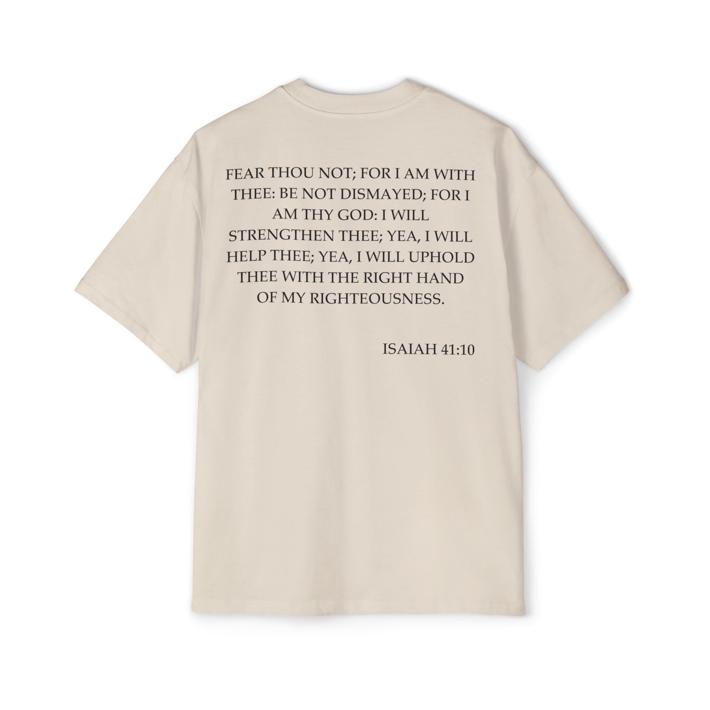 Isaiah 41:10 - Heavy Oversized Tee