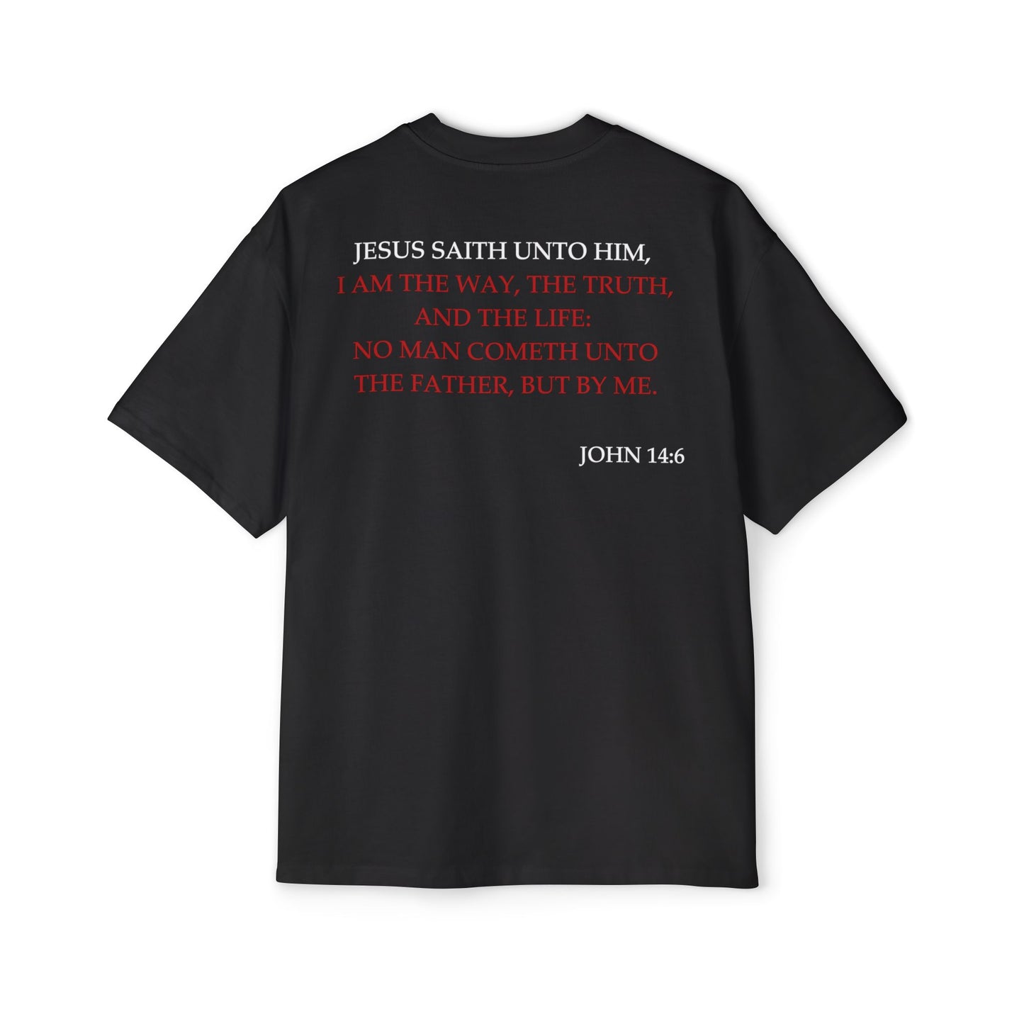 John 14:6 - Heavy Oversized Tee