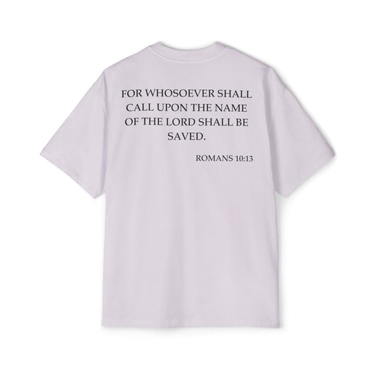 Romans 10:13 - Heavy Oversized Tee