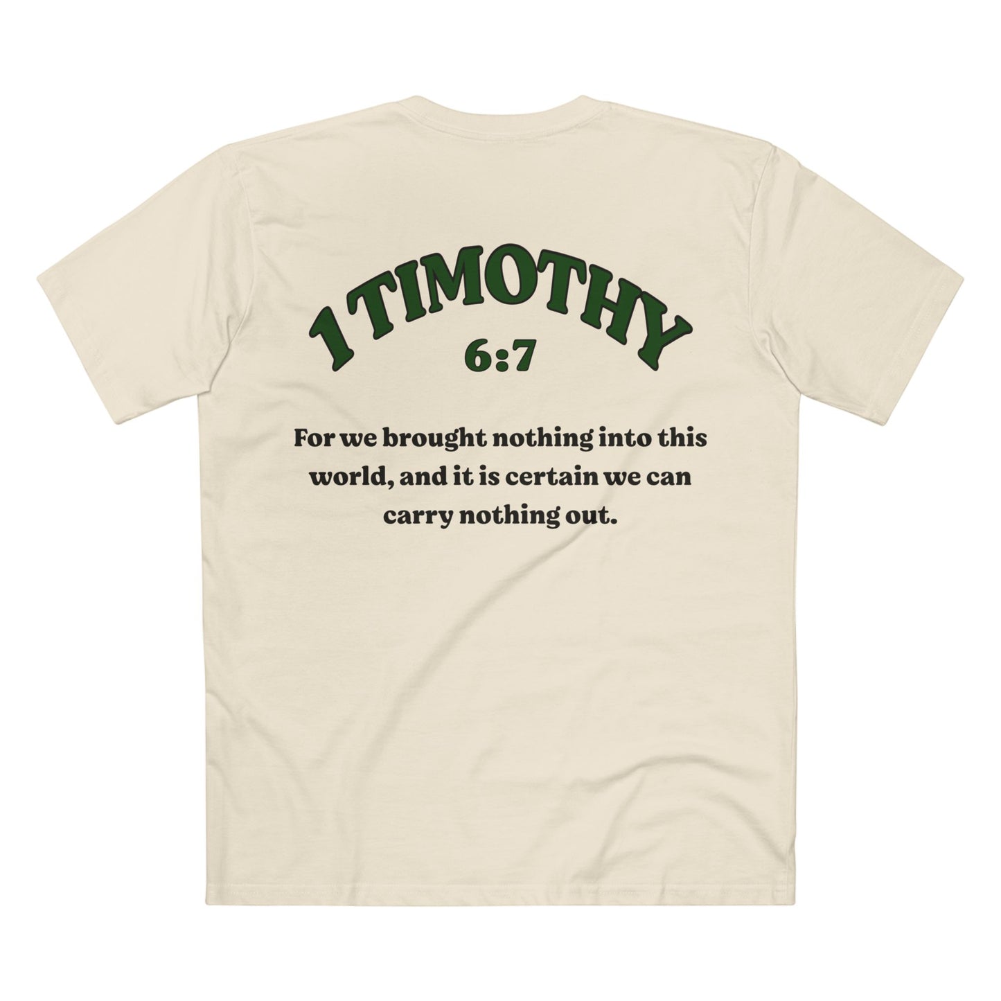 1 Timothy 6:7 - Crewneck T-shirt (Custom)