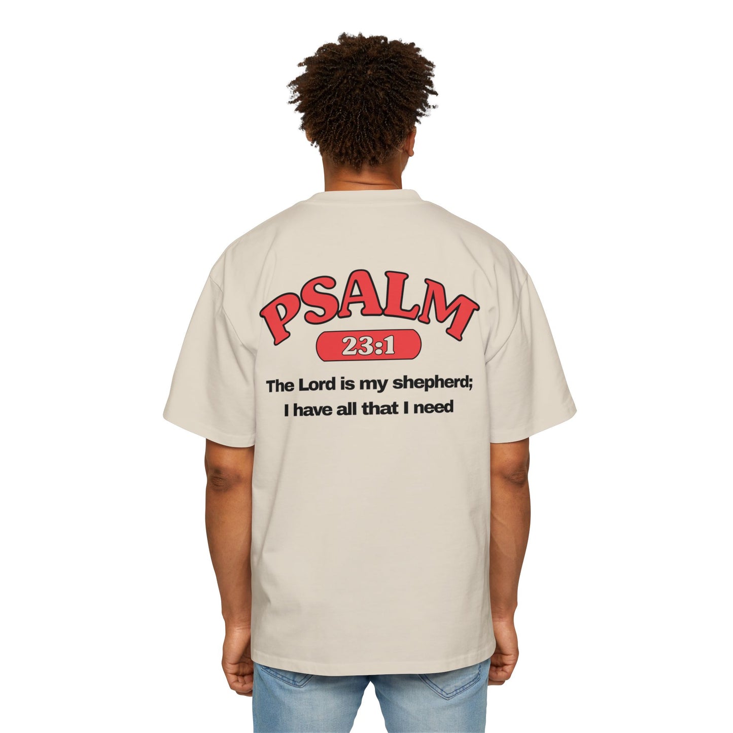 Psalm 23:1 - Heavy Oversized Tee (Custom)