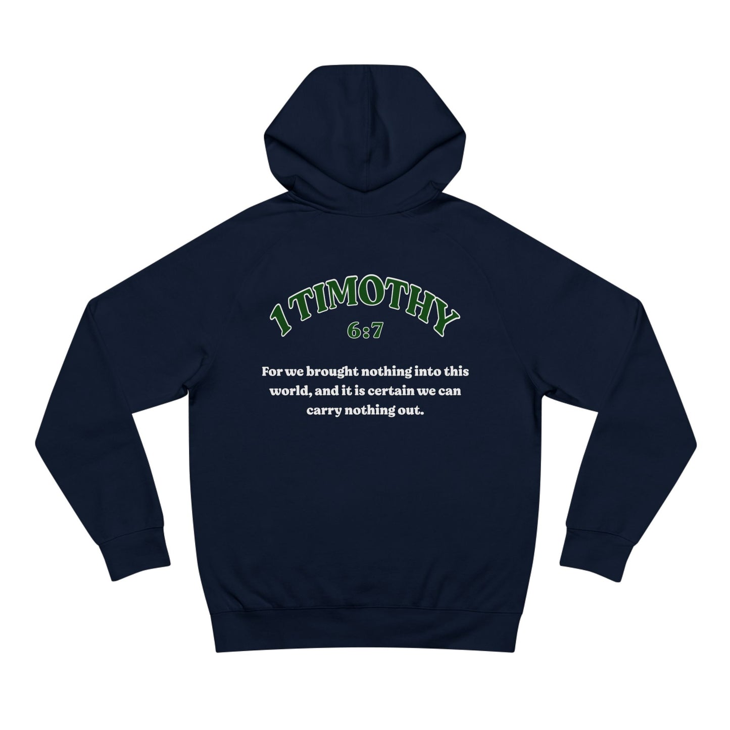 1 Timothy 6:7 - Premium Hoodie