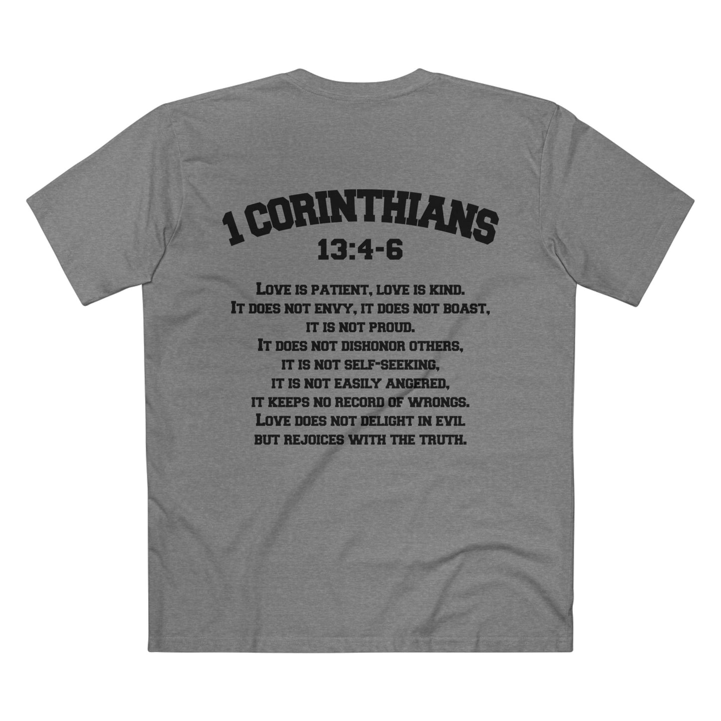 1 Corinthians 13:4-6 - Crewneck T-shirt