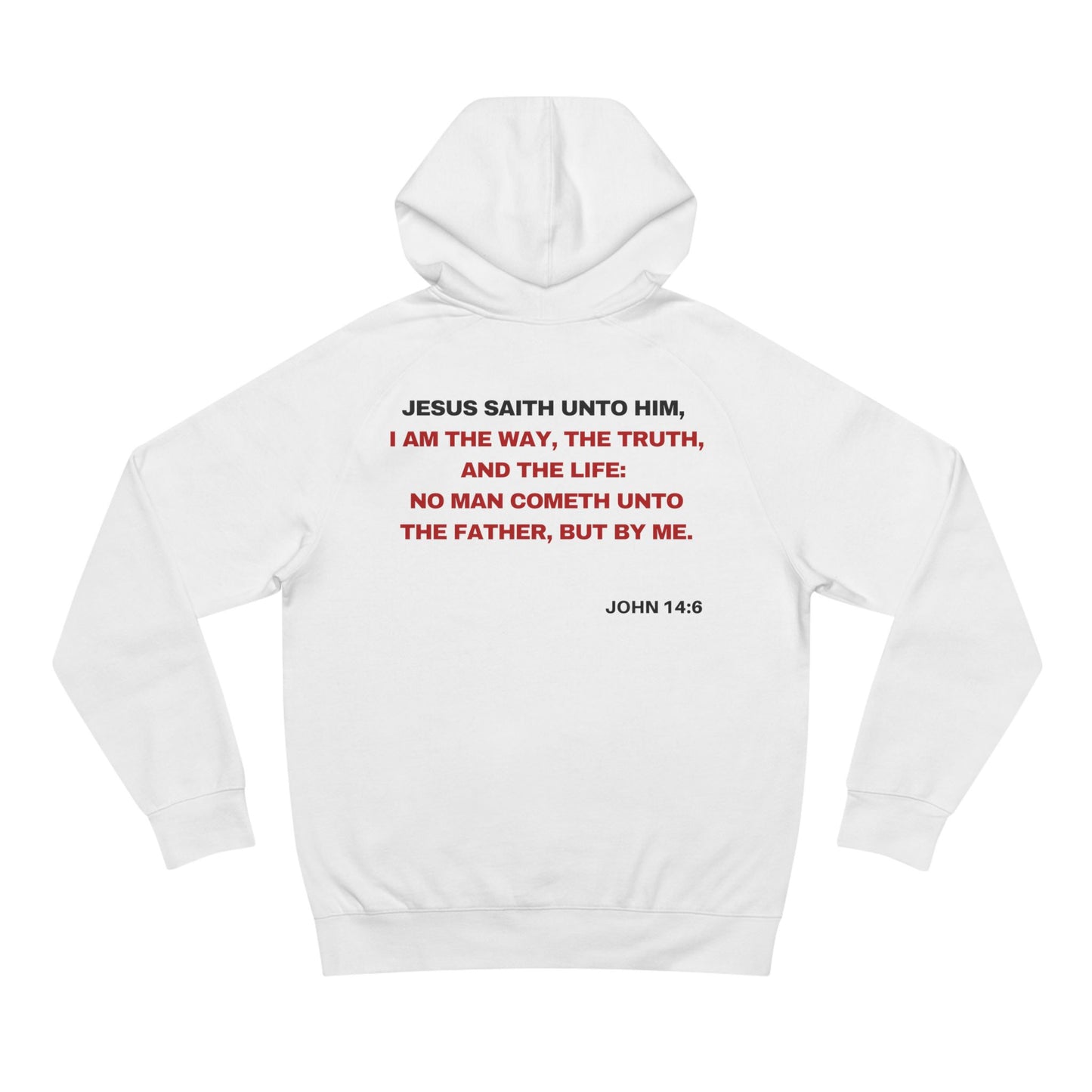 John 14:6  - Premium Hoodie