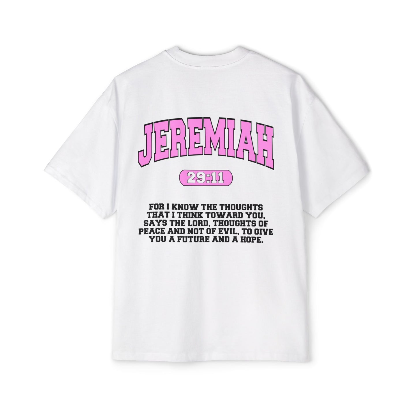 Jeremiah 29:11 - Heavy Oversized Tee (Custom)