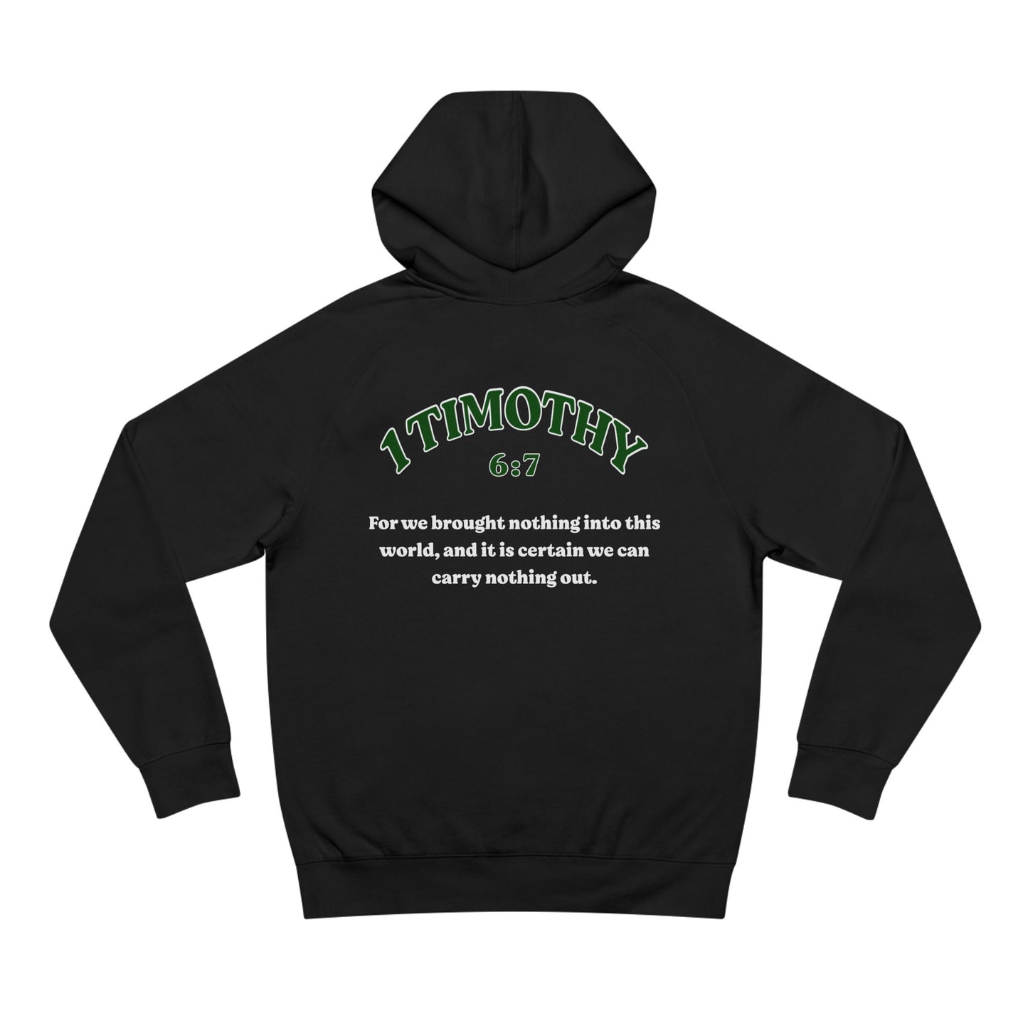 1 Timothy 6:7 - Premium Hoodie