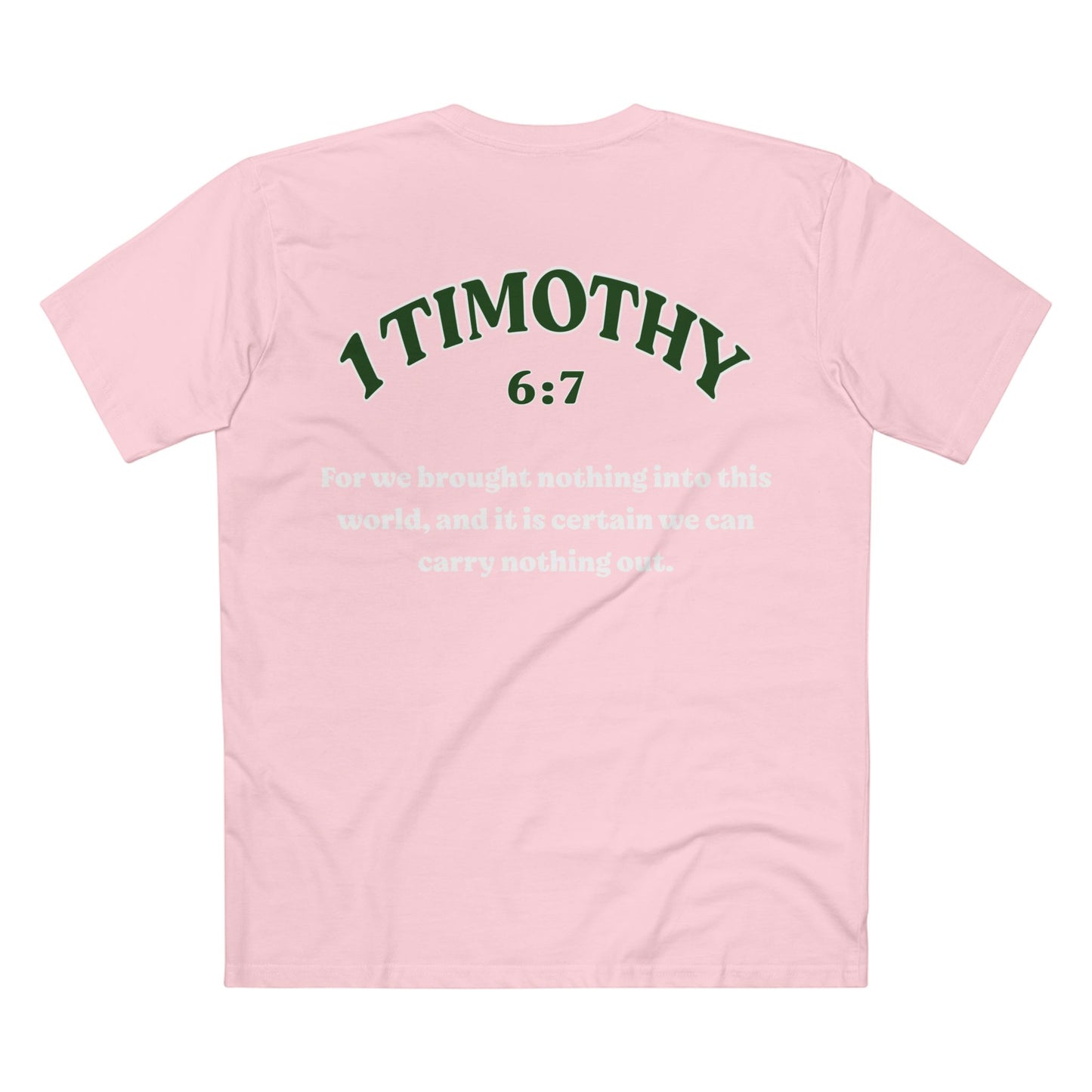 1 Timothy 6:7 - Crewneck T-shirt (Custom)