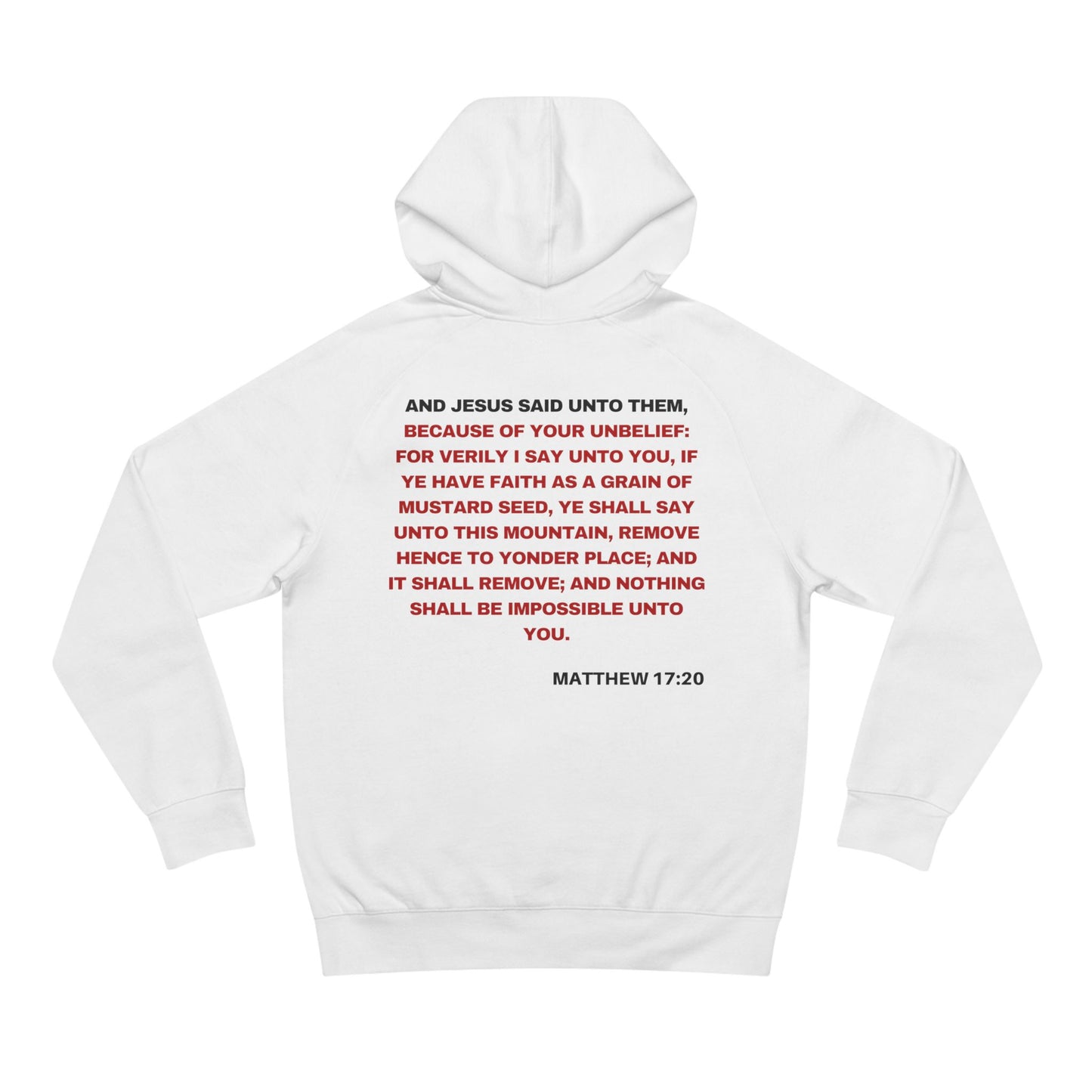 Matthew 17:20  - Premium Hoodie (custom)