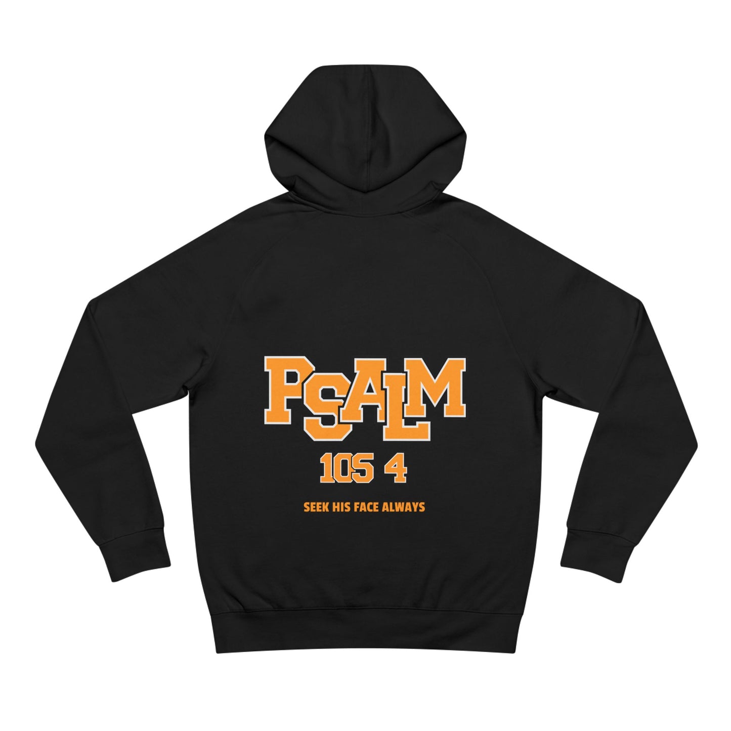 Psalm 105:4 - Premium Hoodie (Drop #1)