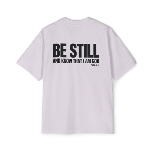 Psalm 46:10 - Heavy Oversized Tee (Custom)
