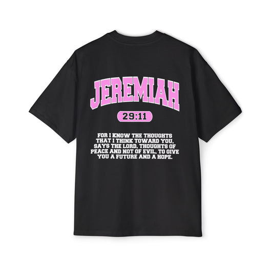 Jeremiah 29:11 - Heavy Oversized Tee (Custom)