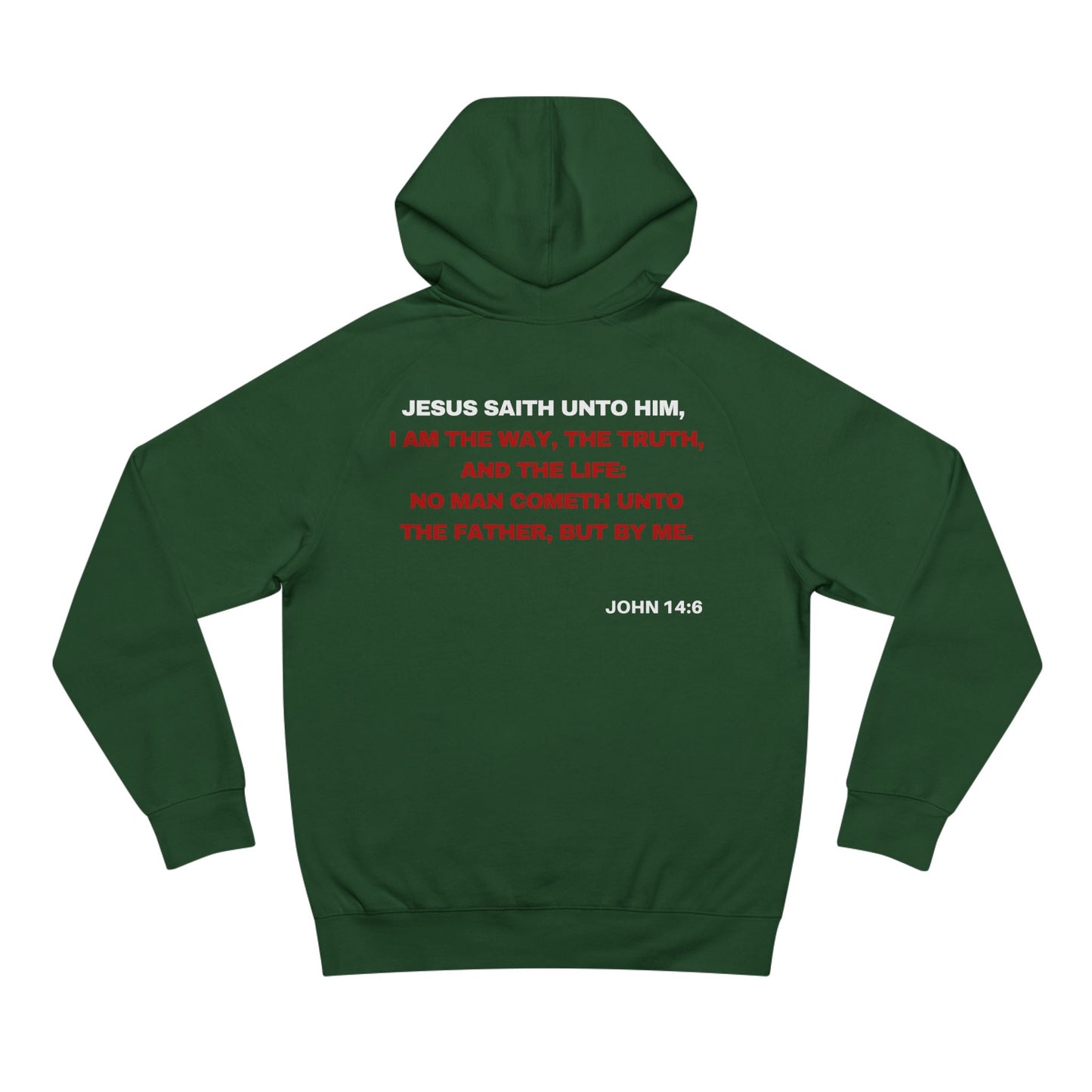 John 14:6  - Premium Hoodie