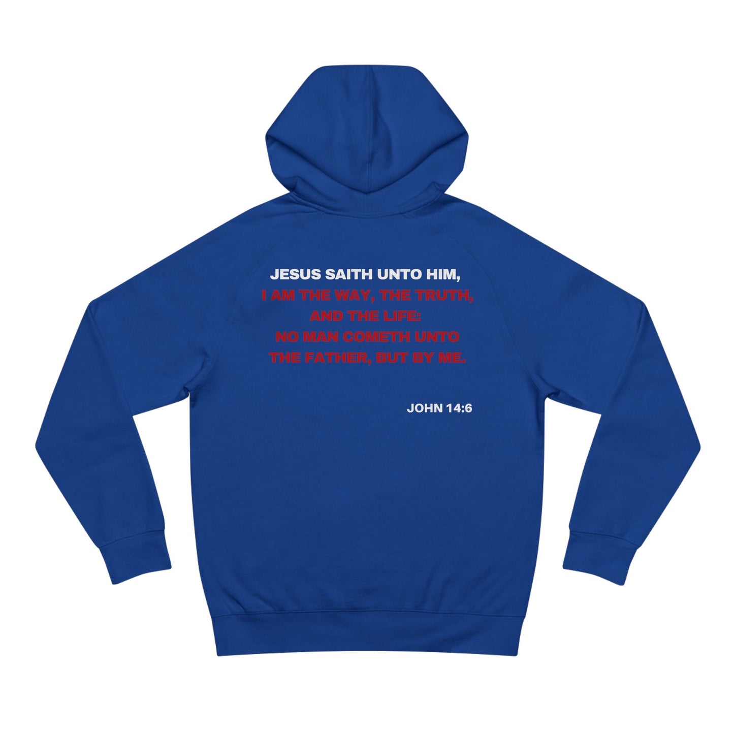 John 14:6  - Premium Hoodie
