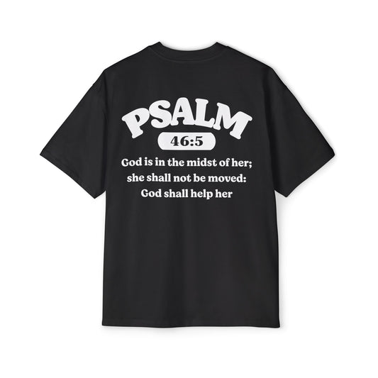Psalm 46:5 - Heavy Oversized Tee (Custom)