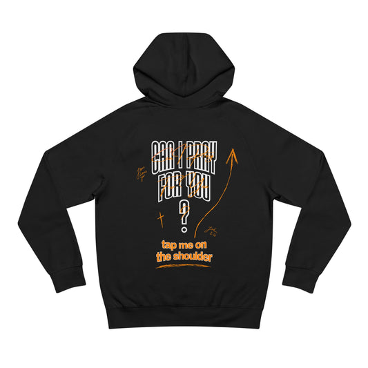 Can I Pray For You? - Premium Hoodie (Drop #1)