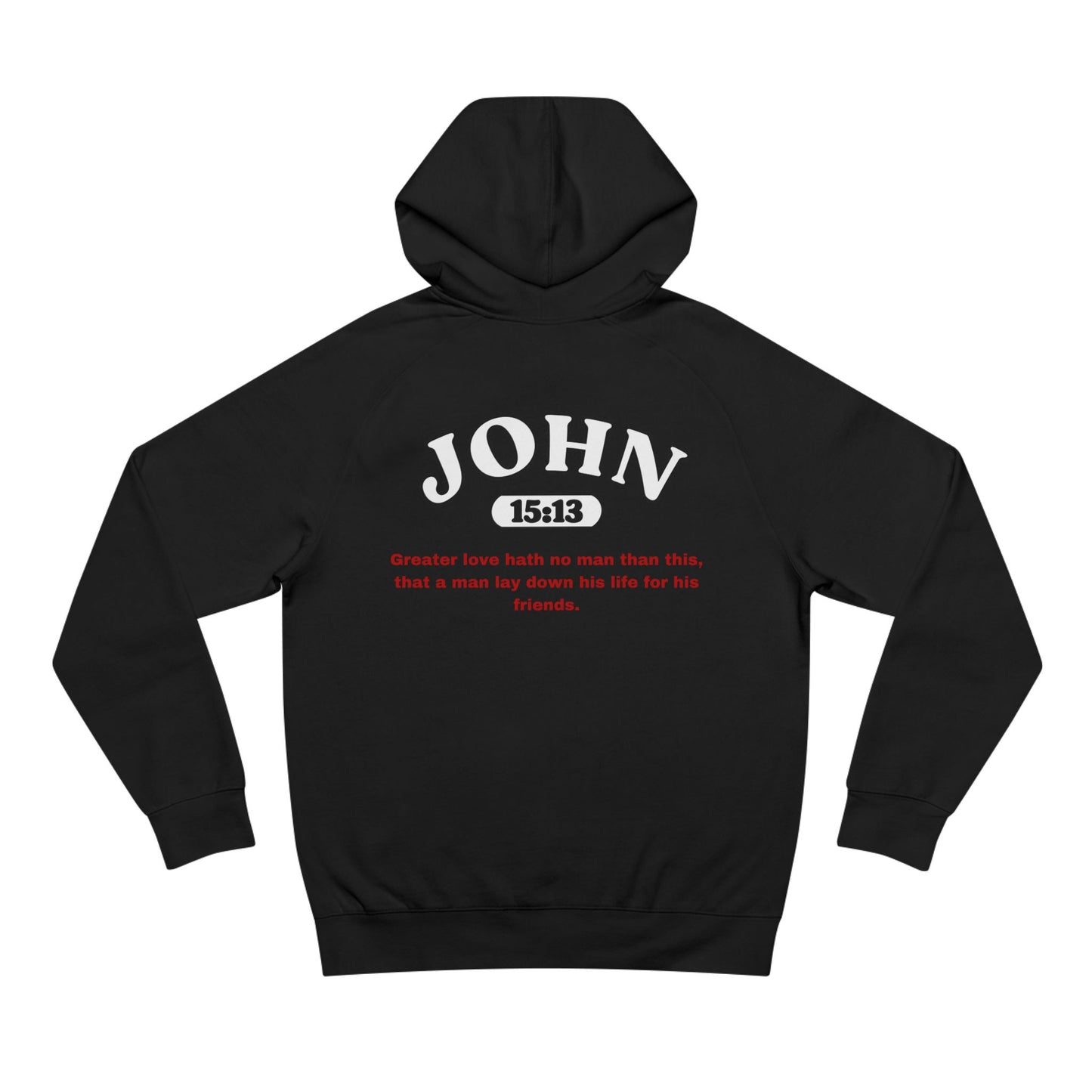 John 15:13  - Premium Hoodie (custom)