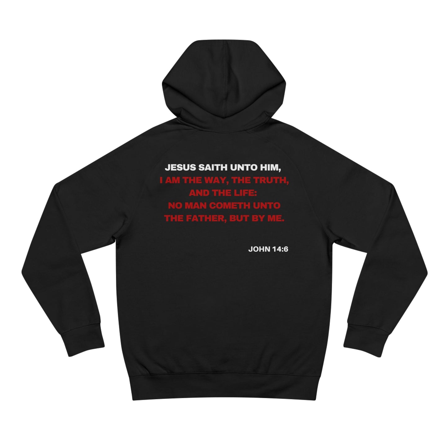 John 14:6  - Premium Hoodie