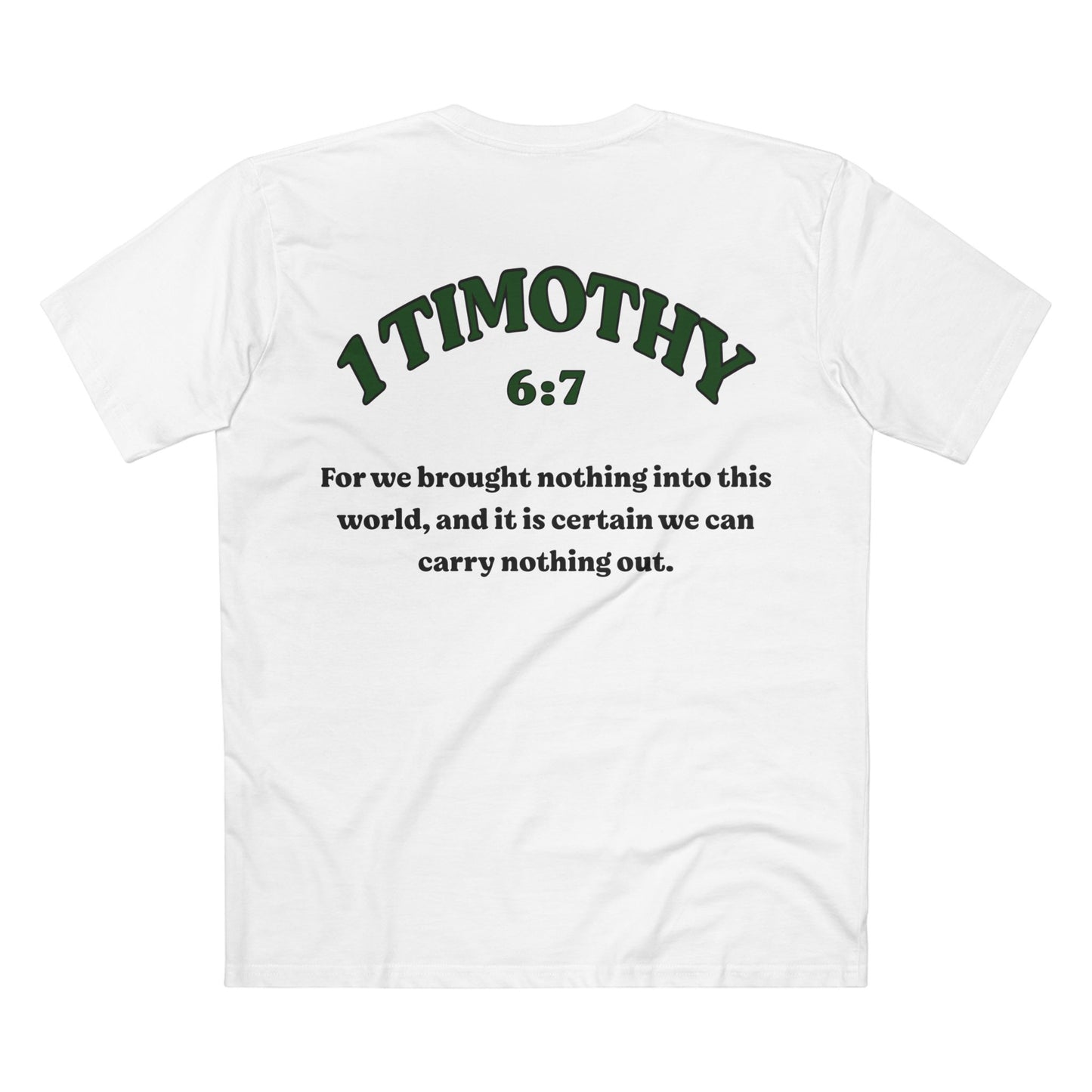 1 Timothy 6:7 - Crewneck T-shirt (Custom)