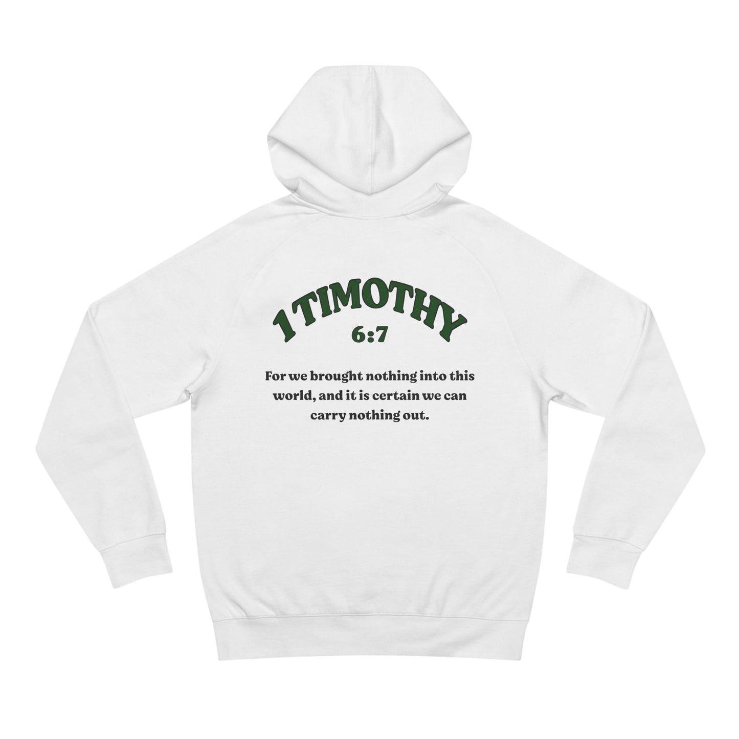 1 Timothy 6:7 - Premium Hoodie